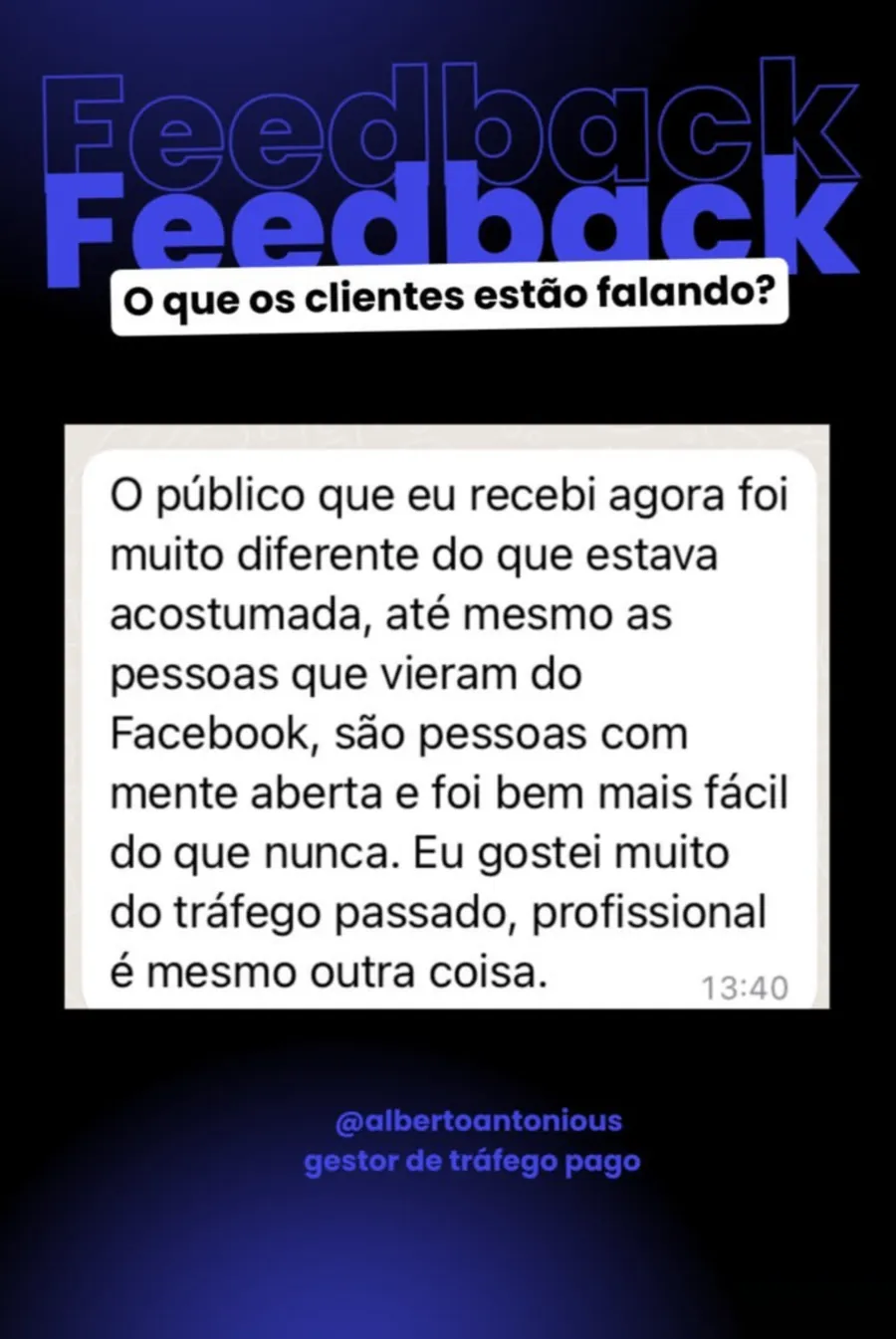 Mensagem do cliente sobre a qualidade do público recebido pelos anúncios
